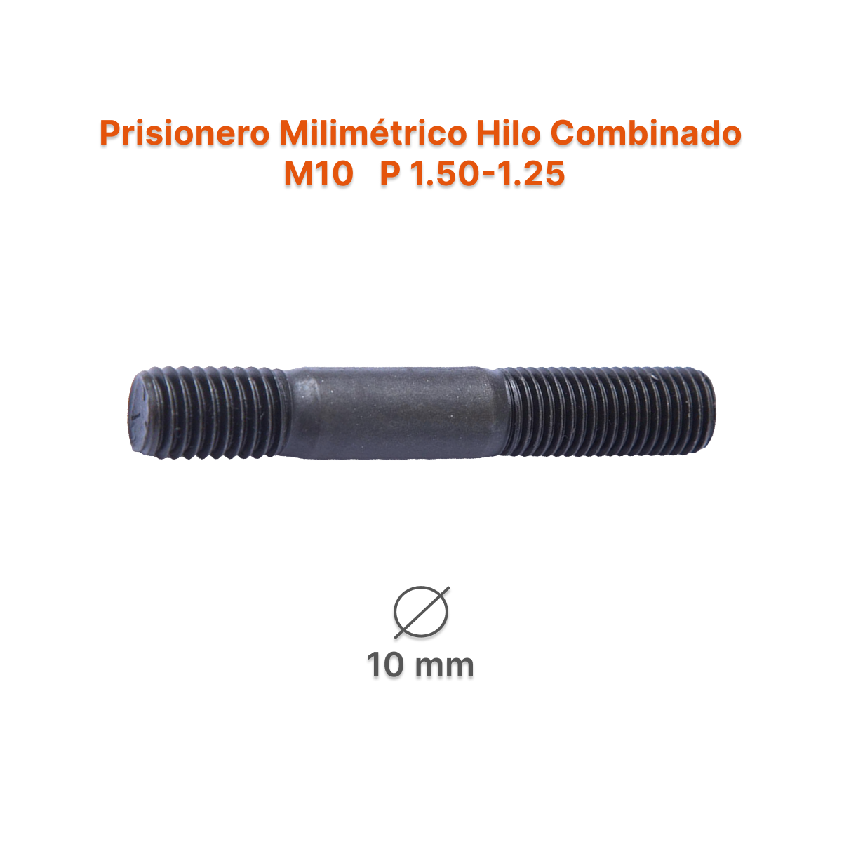 Prisionero Milimétrico Hilo Combinado M10 P 1.50 - 1.25 – Varias Medidas